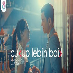 Download Lagu Ade Govinda - Cukup Lebih Baik feat Fadly Terbaru