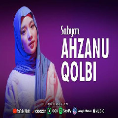Download Lagu Sabyan - Ahzanu Qolbi Terbaru