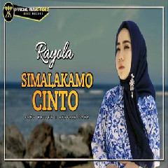 Download Lagu Rayola - Simalakamo Cinto Terbaru
