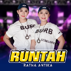 Download Lagu Ratna Antika - Runtah Ft Bintang Fortuna Terbaru