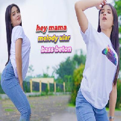 Kelud Production - Dj Hey Mama X Melody Ular Bass Beton Paling Dicari