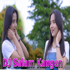 Download Lagu Dj Tanti - Dj Salam Kangen Terbaru