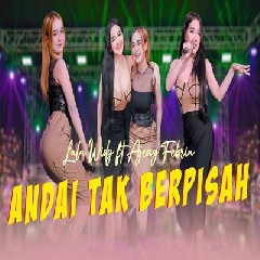 Download Lagu Lala Widy - Andai Tak Berpisah Ft Ajeng Febria Terbaru