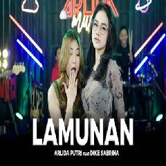Download Lagu Arlida Putri - Lamunan Feat Dike Sabrina Terbaru