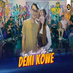 Download Lagu Happy Asmara - Demi Kowe Ft Gilga Sahid Terbaru